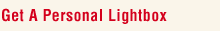 Get A Personal Lightbox